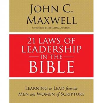 Maxwell, John C.: 21 Laws of Leadership in the Bible