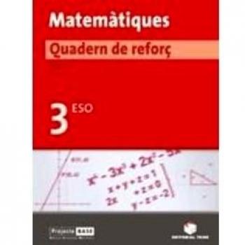Matemàtiques. Quadern de reforç 3er ESO