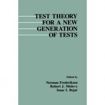 Test Theory for A New Generation of Tests
