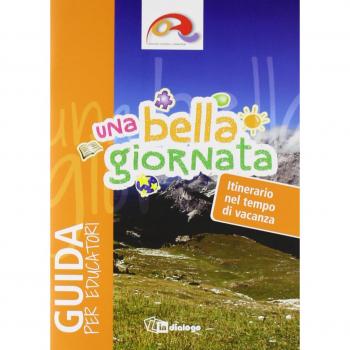 Una bella giornata. Guida per educatori