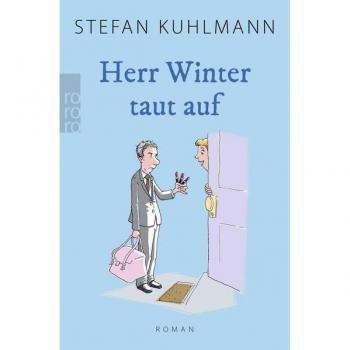 Herr Winter taut auf | Stefan Kuhlmann