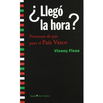 LLEGO LA HORA?PROMESAS DE PAZ PARA EL PAIS VASCO