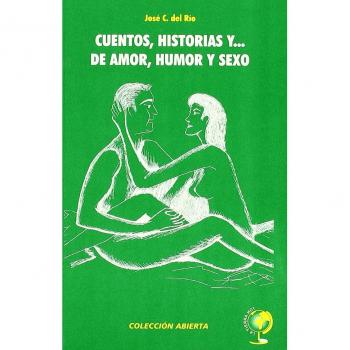 Cuentos Historias Y De Amor Humor (Abierta (tierra Hoy))