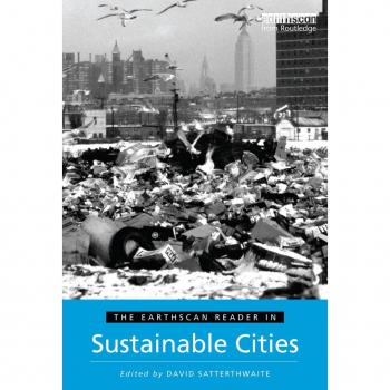 The Earthscan Reader in Sustainable Cities