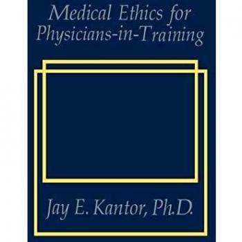 Medical Ethics for Physicians-in-Training