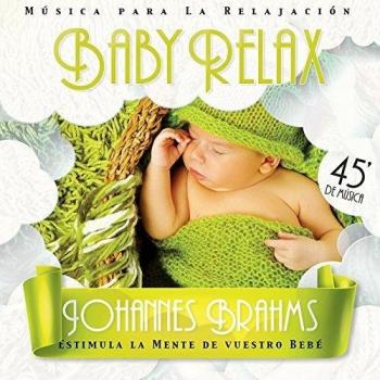 Baby Relax   CDs Johannes Brahms Musica para la relajacion del bebe