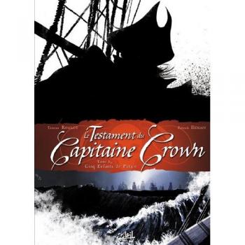 Le Testament du Capitaine Crown, tome 1