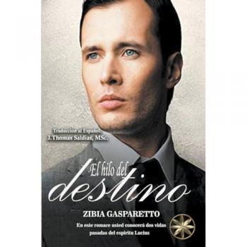 Gasparetto, Zibia: El Hilo del Destino