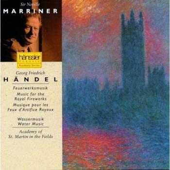 Feuerwerksmusik & Wassermusik – Händel, dirigiert von Neville Marriner (Verkauf ab 03.04.2025)