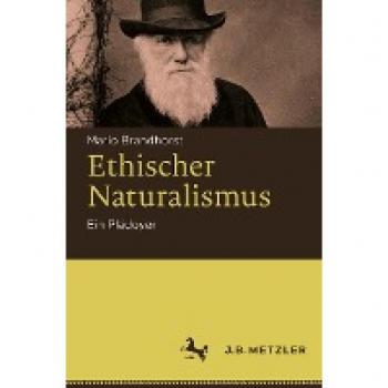 Brandhorst, Mario: Ethischer Naturalismus