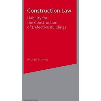 Construction Law: Liability for the Construction of Defective Buildings