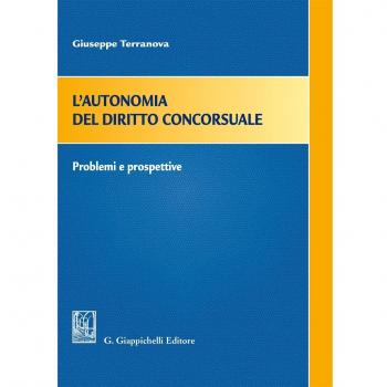 L'autonomia del diritto concorsuale. Problemi e prospettive