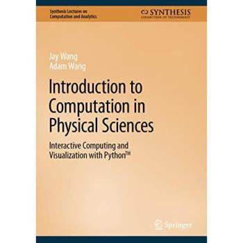 Introduction to Computation in Physical Sciences
