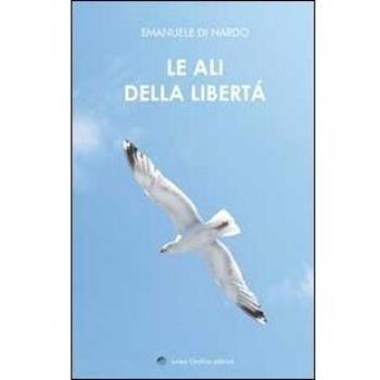 Le ali della libertà.
