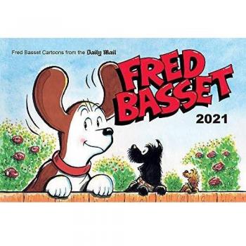 Fred Basset Yearbook 2021 : Witty Comic Strips from Britain's Best-Loved Basset Hound