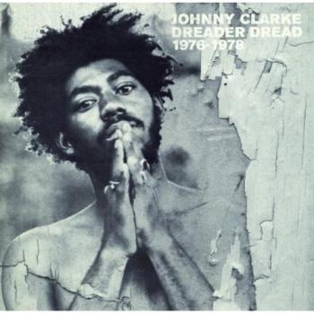 Dreader Dread 1976–1978 von Johnny Clarke (Erschienen am 24.04.2025)