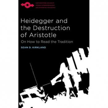 Heidegger and the Destruction of Aristotle: On How to Read the Tradition (Studies in Phenomenology and Existential Philosophy)