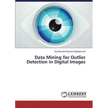 Data Mining for Outlier Detection in Digital Images