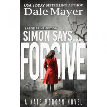 Simon Says... Forgive (Kate Morgan Thrillers (Large Print, Hardcover), Band 7)