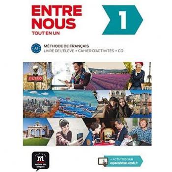 Entre Nous: Livre de l'eleve + Cahier d'activites + CDs
