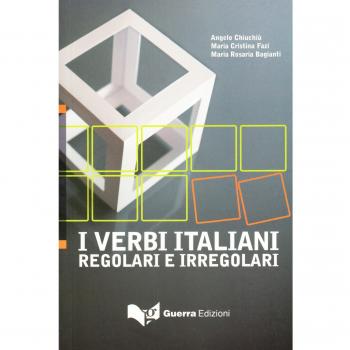 I verbi italiani: regolari e irregolari: I verbi italiani: regolari e irregolari