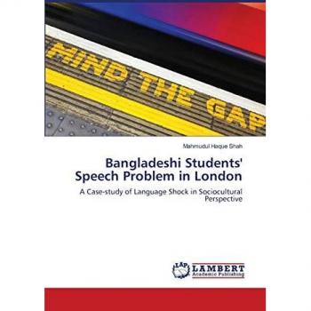 Language Shock: A Case-study of Bangladeshi Students' Speech Problem in London