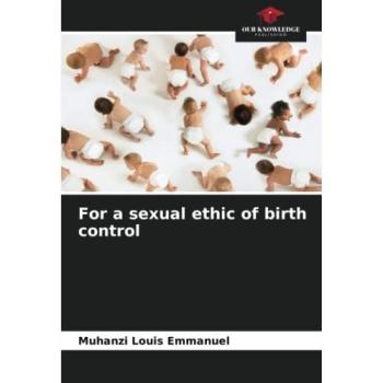 For a sexual ethic of birth control