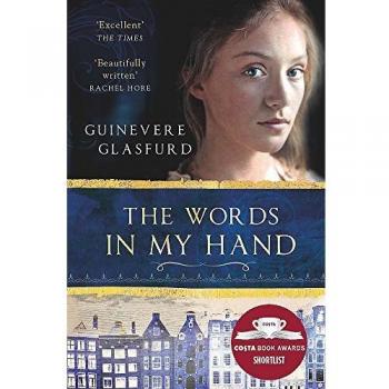 The Words In My Hand: Shortlisted for the Costa First Novel Award 2016