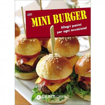 Mini burger. Allegri panini per ogni occasione! Con gadget