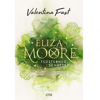 Eliza Moore: Flüsternde Schatten