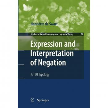 Expression and Interpretation of Negation: An OT Typology
