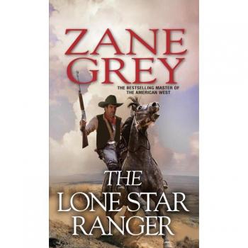The Lone Star Ranger Grey Zane
