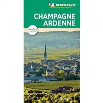Michelin Le Guide Vert Champagne Ardenne (MICHELIN Grüne Reiseführer)