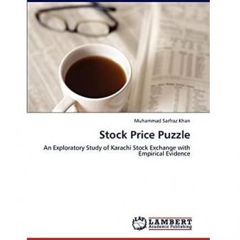 Stock Price Puzzle: An Exploratory Study of Karachi Stock Exchange with Empirical Evidence