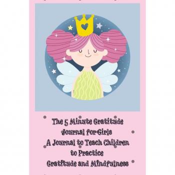 Gratitude, Power Of: The 5 Minute Gratitude Journal for Girls