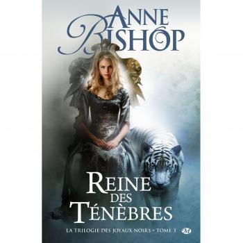 La Trilogie des Joyaux noirs, Tome 3 : Reine des ténèbres