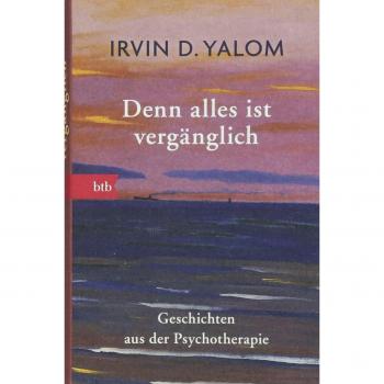Denn alles ist vergänglich