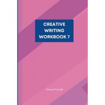 Purcell, Tanya: CREATIVE WRITING WORKBOOK 7