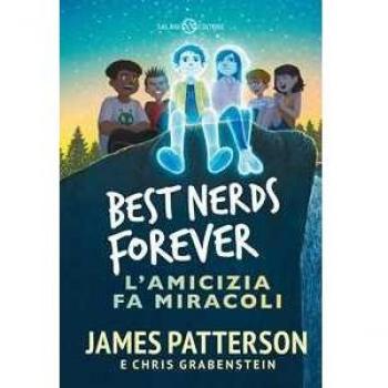 Best nerds forever. L'amicizia fa miracoli