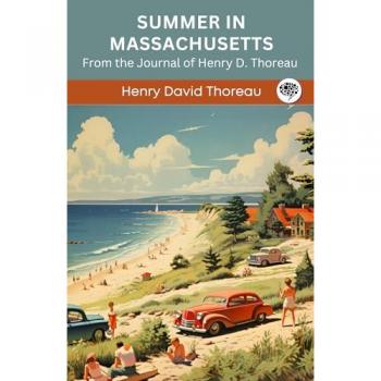 Thoreau, Henry David: Summer in Massachusetts