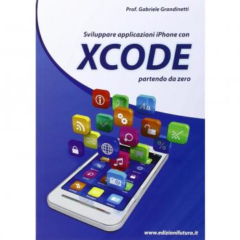 Sviluppare applicazioni Iphone con XCode partendo da zero