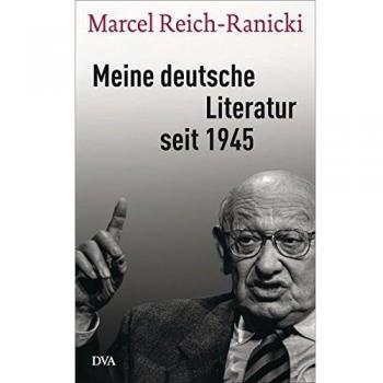 Marcel Reich-Ranicki Meine Deutsche Literatur Seit 1945