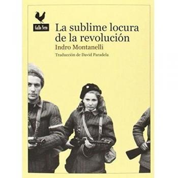La Sublime Locura De La Revolución (Narrativas)