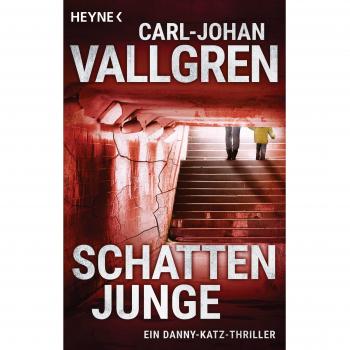 Carl-Johan Vallgren Schattenjunge: Thriller (Katz-Westin-Serie, Band 1)