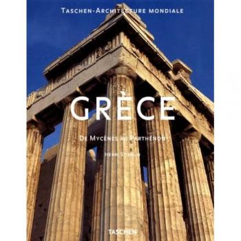 GRECE. De Mycènes au Parthénon