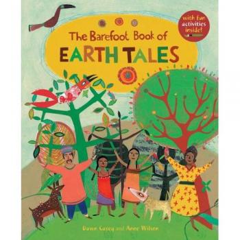 The Barefoot Book of Earth Tales