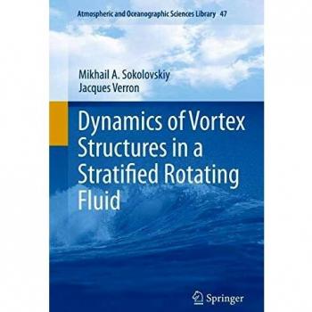 Dynamics of Vortex Structures in a Stratified Rotating Fluid