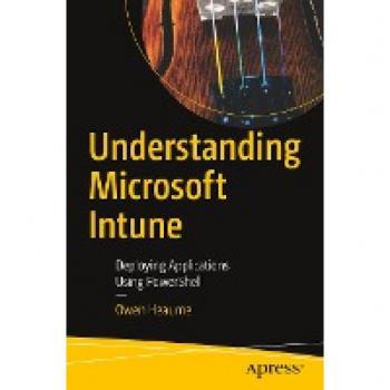 Understanding Microsoft Intune: Deploying Applications Using PowerShell