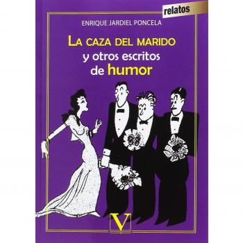 La caza del marido y otros escritos de humor