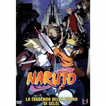 Naruto. Il film. La leggenda della pietra di Gelel